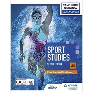 Howitt, Ross Level 1/Level 2 Cambridge National in Sport Studies (J829): Second Edition Howitt, Ross Level 1/Level 2 Cambridge National in Sport Studies (J829): Second Edition
