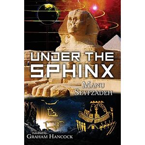 Seyfzadeh, Manu Under the Sphinx: the Search for the Hieroglyphic Key to the Real Hall of Records. Seyfzadeh, Manu Under the Sphinx: the Search for the Hieroglyphic Key to the Real Hall of Records.