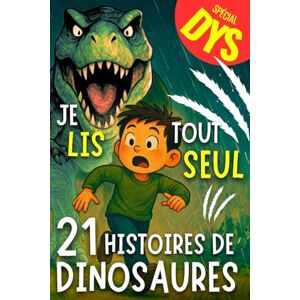 Rouge Bleu, Les éditions Je LIS tout SEUL 21 histoires de DINOSAURES pour les DYS: Une mise en page et une syllabation pensées pour les dyslexiques. Parfait pour apprendre à ... avec une dyslexie (CE1, CE2, CM1, CM2) Rouge Bleu, Les éditions Je LIS tout SEUL 21 histoires de DINOSAURES pour les DYS: Une mise en page et une syllabation pensées pour les dyslexiques. Parfait pour apprendre à ... avec une dyslexie (CE1, CE2, CM1, CM2)