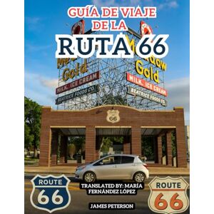 Peterson, James Guía de Viaje de la Ruta 66: Divertido Aventura en carretera con la información, imágenes y mapas adecuados para recorrer Mother Road, ya sea en dirección este o oeste. Peterson, James Guía de Viaje de la Ruta 66: Divertido Aventura en carretera con la información, imágenes y mapas adecuados para recorrer Mother Road, ya sea en dirección este o oeste.