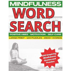 PRESS, DLC Mindfulness & Positivity Word Search Puzzle Book: Large Print Edition: 120 Inspiring Large Print Word Search Puzzles Mindfulness, Positive Vibes, ... Relaxing 8.5 x 11 Inches (Word Find Books) PRESS, DLC Mindfulness & Positivity Word Search Puzzle Book: Large Print Edition: 120 Inspiring Large Print Word Search Puzzles Mindfulness, Positive Vibes, ... Relaxing 8.5 x 11 Inches (Word Find Books)