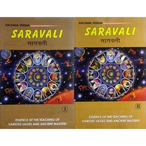 Kalyana Verma Saravali: Essence of the Teaching of Various Sages and Ancient Masters: Set of 2 Volumes Kalyana Verma Saravali: Essence of the Teaching of Various Sages and Ancient Masters: Set of 2 Volumes