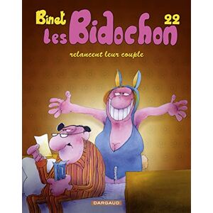 Binet Christian Les Bidochon Tome 22 Les Bidochon relancent leur couple Binet Christian Les Bidochon Tome 22 Les Bidochon relancent leur couple