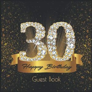 Birthday-Guestbooks, Diamond 30 Happy Birthday: Guest Book I Festive Shiny Diamond Gold Black Binding I 90 Guests I Written Wishes from Loved Ones I Keepsake I Party Supplies for Women and Men I Gift Log I 30th Birthday Gift Idea Birthday-Guestbooks, Diamond 30 Happy Birthday: Guest Book I Festive Shiny Diamond Gold Black Binding I 90 Guests I Written Wishes from Loved Ones I Keepsake I Party Supplies for Women and Men I Gift Log I 30th Birthday Gift Idea