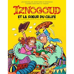 Zidrou Iznogoud tome 33 Iznogoud et la soeur du calife Zidrou Iznogoud tome 33 Iznogoud et la soeur du calife
