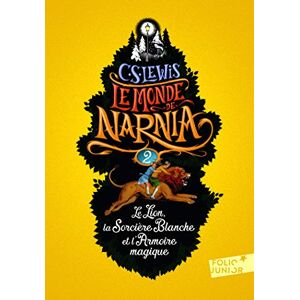 Lewis, C S Le lion, la sorciere blanche et l'armoire magique: Le lion, la sorcière et l'armoire magique Lewis, C S Le lion, la sorciere blanche et l'armoire magique: Le lion, la sorcière et l'armoire magique