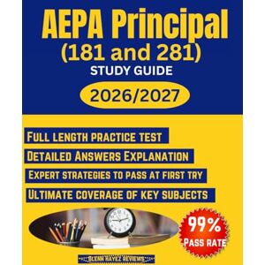 Reviews, Glenn Hayez AEPA Principal (181 and 281) STUDY GUDE 2026: Comprehensive Test Review for Arizona Educator Proficiency Assessments with 2 full length practice ... detail explanation for AZ Educator Success Reviews, Glenn Hayez AEPA Principal (181 and 281) STUDY GUDE 2026: Comprehensive Test Review for Arizona Educator Proficiency Assessments with 2 full length practice ... detail explanation for AZ Educator Success