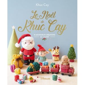 Khuc Cay Le Noël de : 10 adorables créations au crochet Khuc Cay Le Noël de : 10 adorables créations au crochet