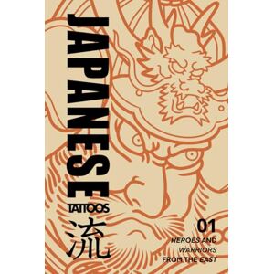 Diesfeldt, E. A. Japanese Tattoos: Heroes from the East: Tattoo Reference of Figures, Weapons & Armor from Traditional Japanese Woodblock Prints (Japanese Tattoo Reference) Diesfeldt, E. A. Japanese Tattoos: Heroes from the East: Tattoo Reference of Figures, Weapons & Armor from Traditional Japanese Woodblock Prints (Japanese Tattoo Reference)