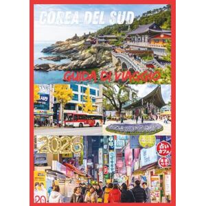 EMILY, CHARLOTTE COREA DEL SUD GUIDA DI VIAGGIO 2026: Scopri il cuore della cultura coreana, la cucina e l'avventura ti aspettano. EMILY, CHARLOTTE COREA DEL SUD GUIDA DI VIAGGIO 2026: Scopri il cuore della cultura coreana, la cucina e l'avventura ti aspettano.