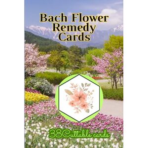 Said, DOUHOU Bach Flower Remedy Cards: Your Essential Guide to Emotional Well-being ,Healing Traits, Balancing Guidance, Affirmations. Said, DOUHOU Bach Flower Remedy Cards: Your Essential Guide to Emotional Well-being ,Healing Traits, Balancing Guidance, Affirmations.