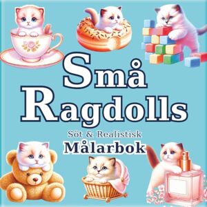SAKI Små Ragdolls: Anti-stress Målarbok för Vuxna med Realistiska och Söta Katter: 50 unika illustrationer för att hitta lugn och kreativitet. En gåva som ... (Konstnärens resa till en liten värld) SAKI Små Ragdolls: Anti-stress Målarbok för Vuxna med Realistiska och Söta Katter: 50 unika illustrationer för att hitta lugn och kreativitet. En gåva som ... (Konstnärens resa till en liten värld)