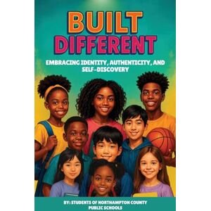 Riddick, Dwight S Built Different: Embracing Identity, Authenticity, and Self-Discovery Riddick, Dwight S Built Different: Embracing Identity, Authenticity, and Self-Discovery