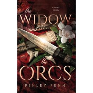 Fenn, Finley The Widow and the Orcs: A Monster Fantasy Romance (Orc Sworn) Fenn, Finley The Widow and the Orcs: A Monster Fantasy Romance (Orc Sworn)