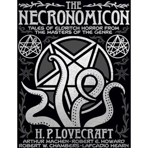 Lovecraft, H. P. The Necronomicon: Tales of Eldritch Horror from the Masters of the Genre (Arcturus Gilded Classics) Lovecraft, H. P. The Necronomicon: Tales of Eldritch Horror from the Masters of the Genre (Arcturus Gilded Classics)