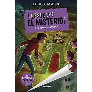 Magaziner, Lauren Resuelve el misterio! 3. El hotel encantado (Colección Resuelve el misterio) Magaziner, Lauren Resuelve el misterio! 3. El hotel encantado (Colección Resuelve el misterio)