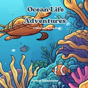 Harp, J Ocean Life Coloring Book for Kids Ages 4+ Cute Sea Creatures & Ocean Animals: Underwater Adventures with Turtles, Starfish, Jellyfish & More • Relaxing & Creative Fun (Coloring Adventures for Kids) Harp, J Ocean Life Coloring Book for Kids Ages 4+ Cute Sea Creatures & Ocean Animals: Underwater Adventures with Turtles, Starfish, Jellyfish & More • Relaxing & Creative Fun (Coloring Adventures for Kids)