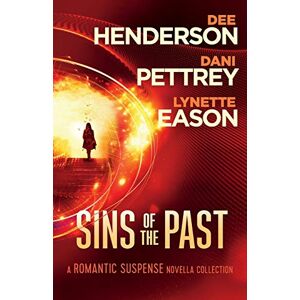 Henderson, Dee Sins of the Past: A Romantic Suspense Novella Collection Henderson, Dee Sins of the Past: A Romantic Suspense Novella Collection