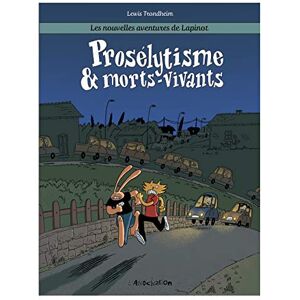 Trondheim, Lewis Prosélytisme & Morts-Vivants: Les nouvelles aventures de Lapinot 3 Trondheim, Lewis Prosélytisme & Morts-Vivants: Les nouvelles aventures de Lapinot 3