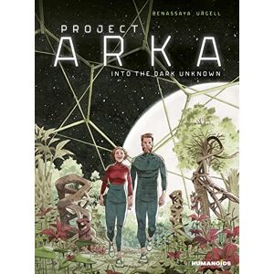 Benassaya, Romain Project ARKA: Into the Dark Unknown Benassaya, Romain Project ARKA: Into the Dark Unknown