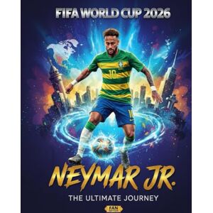 Edu, Nexo Literario Neymar: El principe que no Quizo ser Rey / Rumbo a la Copa del Mundo 2026: El camino Neymar hacia la copa del mundo 2026, Trayectoria, Tácticas y la ... que Divide al Mundo (Neymar: The last dance) Edu, Nexo Literario Neymar: El principe que no Quizo ser Rey / Rumbo a la Copa del Mundo 2026: El camino Neymar hacia la copa del mundo 2026, Trayectoria, Tácticas y la ... que Divide al Mundo (Neymar: The last dance)