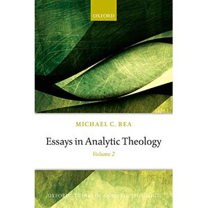 OUP Oxford Essays in Analytic Theology: Volume 2 (Oxford Studies in Analytic Theology) OUP Oxford Essays in Analytic Theology: Volume 2 (Oxford Studies in Analytic Theology)