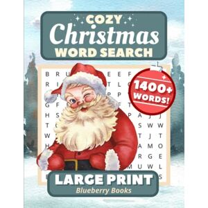 Books, Blueberry Cozy Christmas Word Search Large Print: 1400+ Word Search Puzzle Book for Adults & Seniors Books, Blueberry Cozy Christmas Word Search Large Print: 1400+ Word Search Puzzle Book for Adults & Seniors