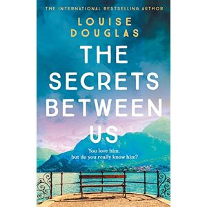 Douglas, Louise The Secrets Between Us Douglas, Louise The Secrets Between Us