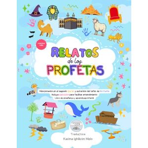 Legislado, El Conocimiento Relatos de los Profetas para niños: Extraído de "Qassas al-Anbiya" de Ibn Kathir, sin imágenes con alma + ejercicios Legislado, El Conocimiento Relatos de los Profetas para niños: Extraído de "Qassas al-Anbiya" de Ibn Kathir, sin imágenes con alma + ejercicios