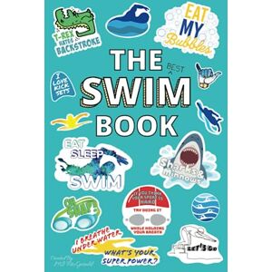 FitzGerald, MJ The BEST Swim Book: Competitive Swimming Guide and Journal For Beginners What To Expect at Meets, Heat Sheets, and More! FitzGerald, MJ The BEST Swim Book: Competitive Swimming Guide and Journal For Beginners What To Expect at Meets, Heat Sheets, and More!