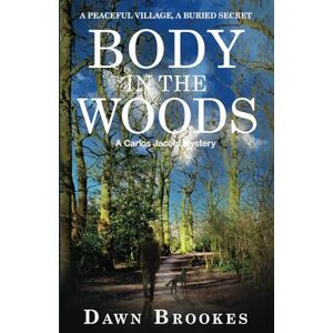 Brookes, Dawn Body in the Woods: 1 (Carlos Jacobi) Brookes, Dawn Body in the Woods: 1 (Carlos Jacobi)