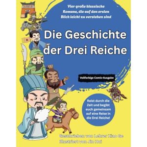 Ge, Xiao Die Geschichte der Drei Reiche (Vollfarbige Comic-Ausgabe) Ge, Xiao Die Geschichte der Drei Reiche (Vollfarbige Comic-Ausgabe)