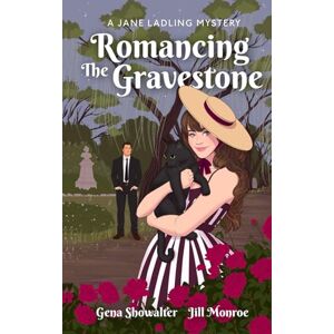 Showalter, Gena Romancing the Gravestone: A Jane Ladling Mystery Showalter, Gena Romancing the Gravestone: A Jane Ladling Mystery