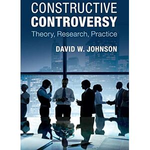 Johnson, David W. Constructive Controversy: Theory, Research, Practice Johnson, David W. Constructive Controversy: Theory, Research, Practice