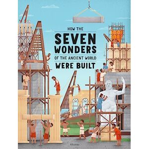 Henkova, Ludmila How the Seven Wonders of the Ancient World Were Built (How the Wonders Were Built) Henkova, Ludmila How the Seven Wonders of the Ancient World Were Built (How the Wonders Were Built)