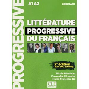 Allouache, Ferroudja Litterature progressive du francais Niveau debutant (A1/A2) + CD: Livre debutant (A1-A Allouache, Ferroudja Litterature progressive du francais Niveau debutant (A1/A2) + CD: Livre debutant (A1-A