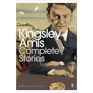 Amis, Kingsley Complete Stories (Penguin Modern Classics) Amis, Kingsley Complete Stories (Penguin Modern Classics)