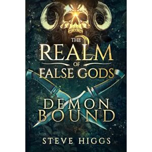 higgs, steve Demon Bound: The Battle for Anastasia Aaronson (The Realm of False Gods) higgs, steve Demon Bound: The Battle for Anastasia Aaronson (The Realm of False Gods)