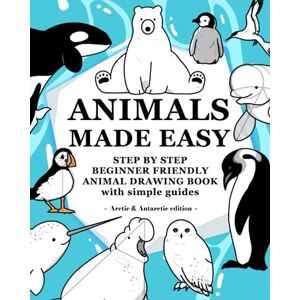 xyz, inprint Animals Made Easy: Arctic & Antarctic Edition xyz, inprint Animals Made Easy: Arctic & Antarctic Edition