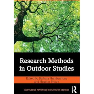 Research Methods in Outdoor Studies (Routledge Advances in Outdoor Studies) Research Methods in Outdoor Studies (Routledge Advances in Outdoor Studies)