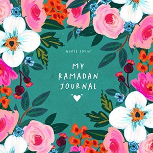 Lovin', Quote My Ramadan Journal Lovin', Quote My Ramadan Journal