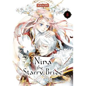 RIKACHI Nina the Starry Bride 8 (NINA STARRY BRIDE GN) RIKACHI Nina the Starry Bride 8 (NINA STARRY BRIDE GN)