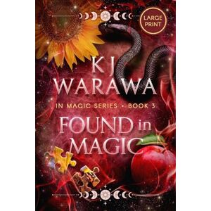Warawa, KJ Found in Magic: A Mistaken Identity, Magic, Paranormal Romance (Large Print) (3) Warawa, KJ Found in Magic: A Mistaken Identity, Magic, Paranormal Romance (Large Print) (3)