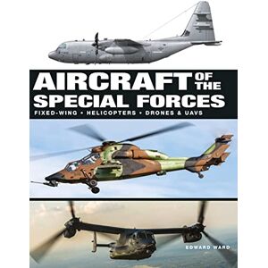 Ward, Edward Aircraft of the Special Forces (Military Vehicles) Ward, Edward Aircraft of the Special Forces (Military Vehicles)