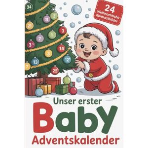 Reich, Winfried Unser erster Baby Adventskalender: 24 liebevolle Ideen, Rituale & Erinnerungen für Babys erste Weihnachtszeit Reich, Winfried Unser erster Baby Adventskalender: 24 liebevolle Ideen, Rituale & Erinnerungen für Babys erste Weihnachtszeit