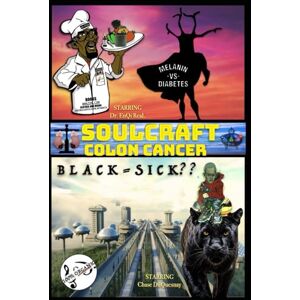 Duquesnay, Chase SoulCraft Colon Cancer (TRUE & LIVING KEMETIC SCIENCE) Duquesnay, Chase SoulCraft Colon Cancer (TRUE & LIVING KEMETIC SCIENCE)