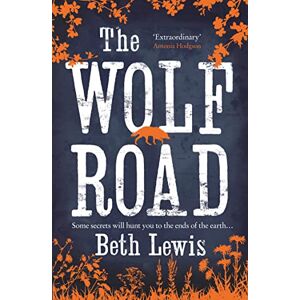Lewis, Beth THE WOLF ROAD Lewis, Beth THE WOLF ROAD