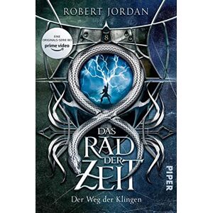Jordan, Robert Das Rad der Zeit 8: Der Weg der Klingen Die Buch-Serie zur großen prime video-Serie »Wheel of Time« (WoT)! Jordan, Robert Das Rad der Zeit 8: Der Weg der Klingen Die Buch-Serie zur großen prime video-Serie »Wheel of Time« (WoT)!
