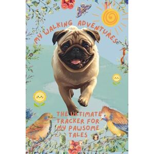 Manor, The Olde East End My Walking Adventures: The Pug Edition: The Ultimate Tracker for My Pawsome Tales Manor, The Olde East End My Walking Adventures: The Pug Edition: The Ultimate Tracker for My Pawsome Tales