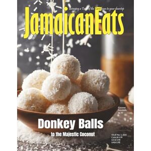 Cameron, Grace Jamaican Eats: Issue 2, 2025 Cameron, Grace Jamaican Eats: Issue 2, 2025